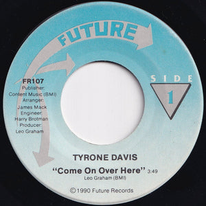 Tyrone Davis - Come On Over Here / One In A Million (7 inch Record / Used)