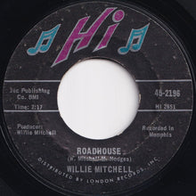 Load image into Gallery viewer, Willie Mitchell - Breaking Point / Roadhouse (7 inch Record / Used)
