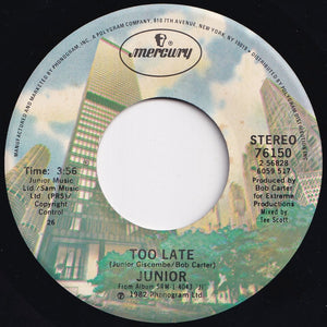 Junior - Too Late / (Instrumental) (7 inch Record / Used)