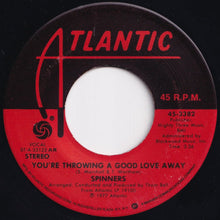 Load image into Gallery viewer, Spinners - You&#39;re Throwing A Good Love Away / You&#39;re All I Need In Life (7 inch Record / Used)
