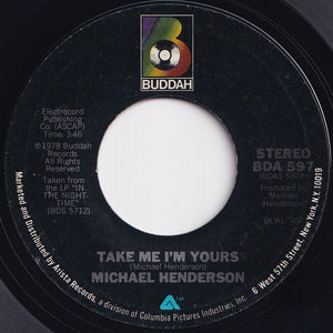 Michael Henderson - Take Me I'm Yours / Let Me Love You (7 inch Record / Used)