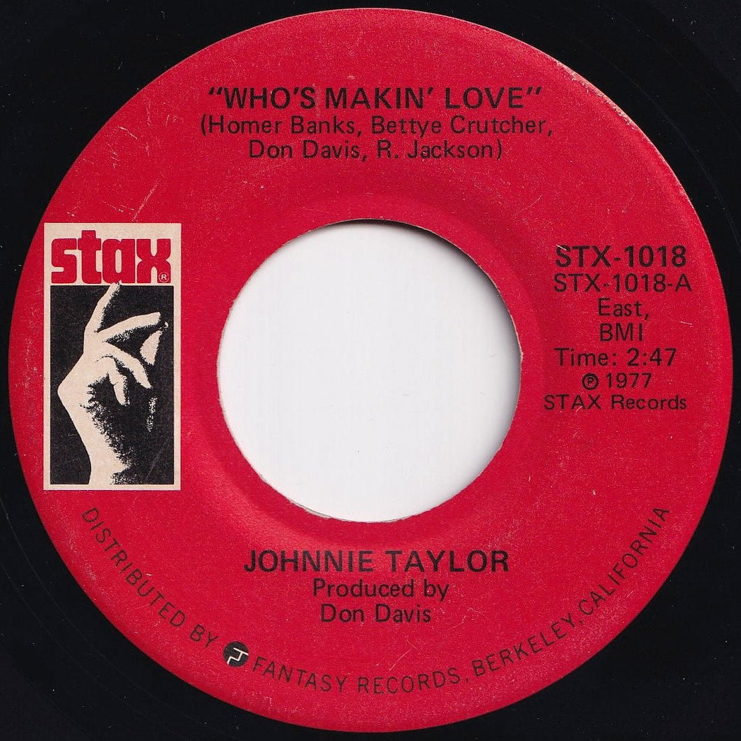 Johnnie Taylor - Who's Makin' Love / Take Care Of Your Homework (7 inch Record / Used)