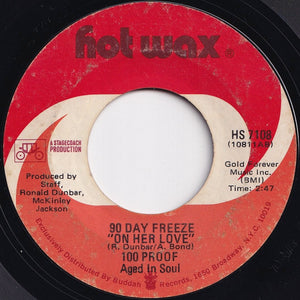 100 Proof Aged In Soul - 90 Day Freeze (On Her Love) / Not Enough Love To Satisfy (7 inch Record / Used)