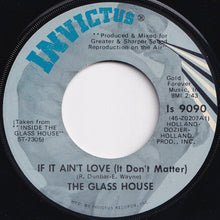 Load image into Gallery viewer, Glass House - Touch Me Jesus / If It Ain&#39;t Love, It Don&#39;t Matter (7 inch Record / Used)
