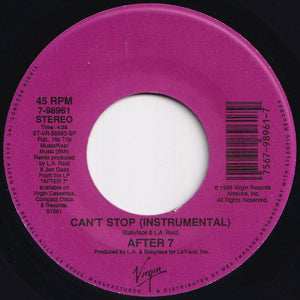 After 7 - Can't Stop (LA's Edit) / (Instrumental) (7 inch Record / Used)