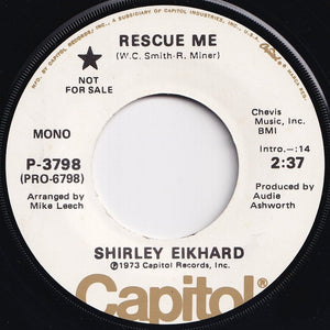 Shirley Eikhard - Rescue Me (Mono) / (Stereo) (7 inch Record / Used)