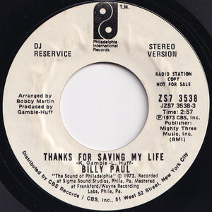 Billy Paul - Thanks For Saving My Life (Mono) / (Stereo) (7 inch Record / Used)