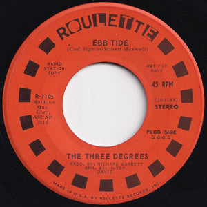 Three Degrees - Ebb Tide (Mono) / (Stereo) (7 inch Record / Used)