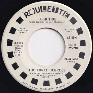 Three Degrees - Ebb Tide (Mono) / (Stereo) (7 inch Record / Used)