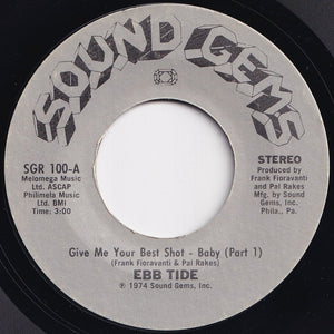 Ebb Tide - Give Me Your Best Shot - Baby (Part 1) / (Part 2) (7 inch Record / Used)