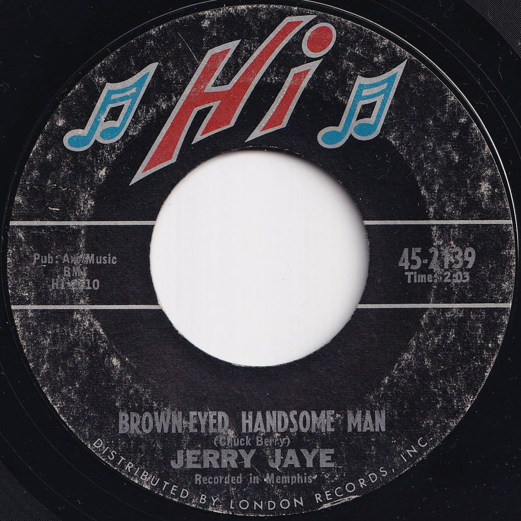 Jerry Jaye - Brown-Eyed Handsome Man / In The Middle Of Nowhere (7 inch Record / Used)