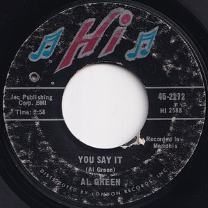 Al Green - You Say It / Gotta Find A New World (7 inch Record / Used)