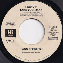 Load image into Gallery viewer, Ann Peebles - I Didn&#39;t Take Your Man / Being Here With You (7 inch Record / Used)
