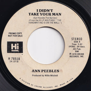 Ann Peebles - I Didn't Take Your Man / Being Here With You (7 inch Record / Used)