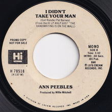 Load image into Gallery viewer, Ann Peebles - I Didn&#39;t Take Your Man / Being Here With You (7 inch Record / Used)
