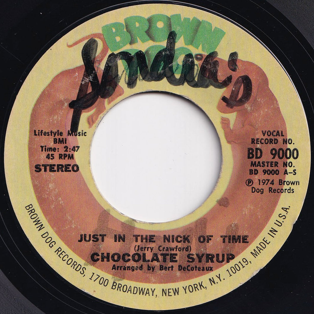 Chocolate Syrup - Just In The Nick Of Time / You've Got A Lot To Give (7 inch Record / Used)