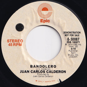 Juan Carlos Calderon - Bandolero (Mono) / (Stereo) (7 inch Record / Used)