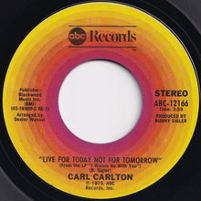 Load image into Gallery viewer, Carl Carlton - Ain&#39;t Gonna Tell Nobody (About You) / Live For Today Not For Tomorrow (7 inch Record / Used)
