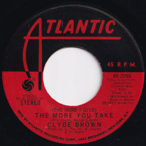 Clyde Brown - Crying Man / (The More I Give) The More You Take (7 inch Record / Used)