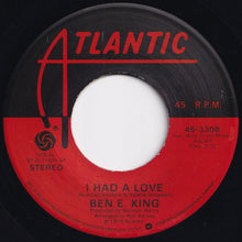 Load image into Gallery viewer, Ben E. King - I Had A Love / We Got Love (7 inch Record / Used)
