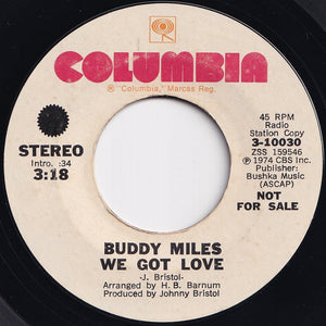 Buddy Miles - We Got Love (Mono) / (Stereo) (7 inch Record / Used)