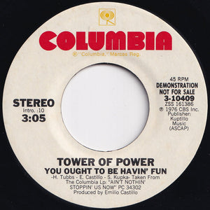 Tower Of Power - You Ought To Be Havin' Fun (Mono) / (Stereo) (7 inch Record / Used)