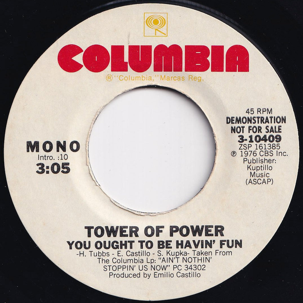 Tower Of Power - You Ought To Be Havin' Fun (Mono) / (Stereo) (7 inch Record / Used)