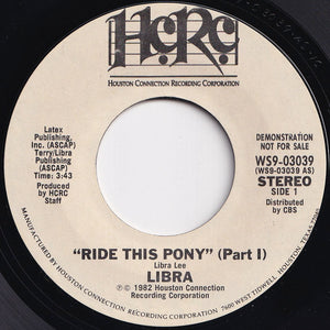 Libra - Ride This Pony (Part 1) / (Part 2) (7 inch Record / Used)