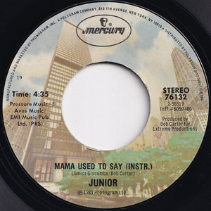 Junior - Mama Used To Say / (Instrumental) (7 inch Record / Used)