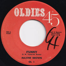 Load image into Gallery viewer, Maxine Brown - Funny / Now That You&#39;ve Gone (7 inch Record / Used)
