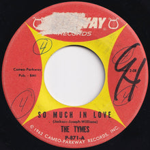 Load image into Gallery viewer, Tymes - So Much In Love / Roscoe James McClain (7 inch Record / Used)
