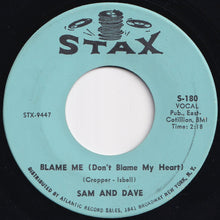 Load image into Gallery viewer, Sam And Dave - You Don&#39;t Know Like I Know / Blame Me (Don&#39;t Blame My Heart) (7 inch Record / Used)
