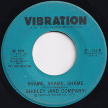 Load image into Gallery viewer, Shirley &amp; Company - Shame, Shame, Shame / (Instrumental) (7 inch Record / Used)
