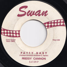 Load image into Gallery viewer, Freddy Cannon - Patty Baby / Betty Jean (7 inch Record / Used)
