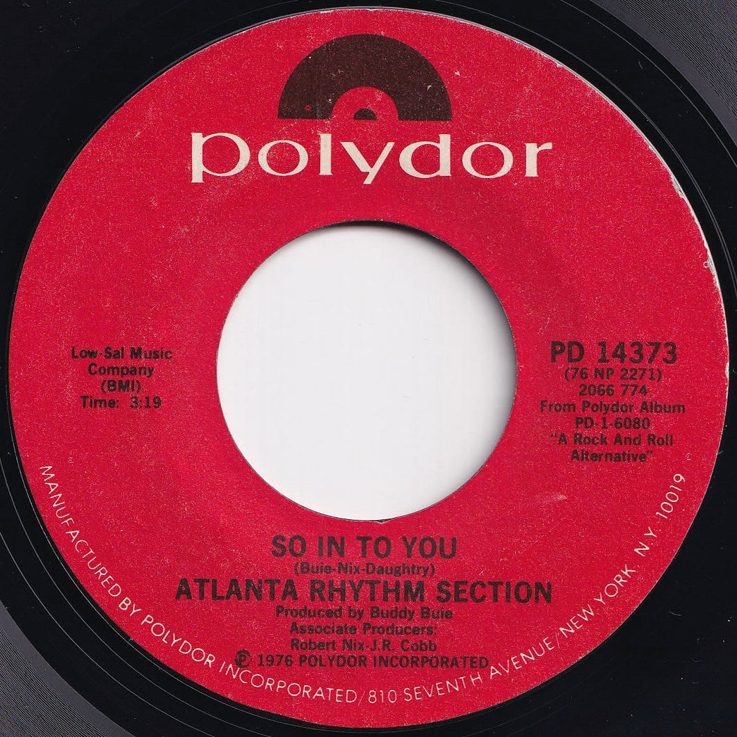 Atlanta Rhythm Section - So In To You / Everybody Gotta Go (7 inch Record / Used)