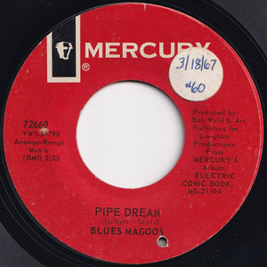 Blues Magoos - Pipe Dream / There's A Chance We Can Make It (7 inch Record / Used)