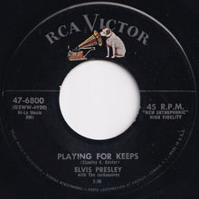 画像をギャラリービューアに読み込む, Elvis Presley - Playing For Keeps / Too Much (7 inch Record / Used)
