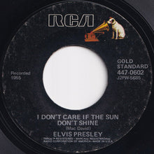 Load image into Gallery viewer, Elvis Presley - Good Rockin&#39; Tonight / I Don&#39;t Care If The Sun Don&#39;t Shine (7 inch Record / Used)
