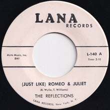 Load image into Gallery viewer, Reflections - (Just Like) Romeo &amp; Juliet / Can&#39;t You Tell By The Look In My Eyes (7 inch Record / Used)
