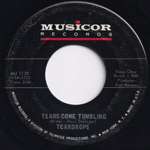 Load image into Gallery viewer, Teardrops - You Won&#39;t Be There / Tears Come Tumbling (7 inch Record / Used)
