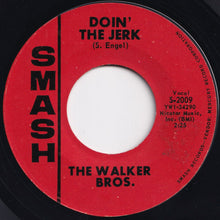 Load image into Gallery viewer, Walker Bros. - Make It Easy On Yourself / Doin&#39; The Jerk (7 inch Record / Used)
