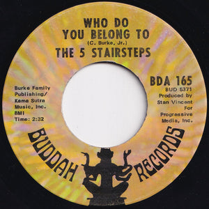 Five Stairsteps - O-o-h Child / Who Do You Belong To (7 inch Record / Used)