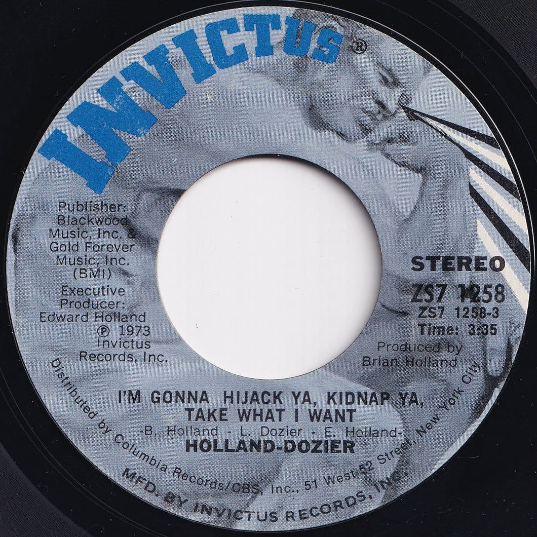 Holland-Dozier - I'm Gonna Hijack Ya, Kidnap Ya, Take What I Want / You Took Me From A World Outside (7 inch Record / Used)