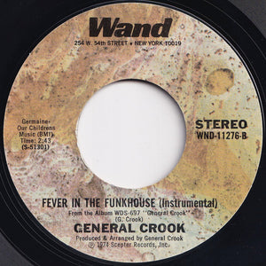 General Crook - Fever In The Funkhouse / (Instrumental) (7 inch Record / Used)