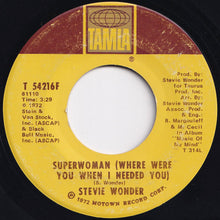 Load image into Gallery viewer, Stevie Wonder - Superwoman (Where Were You When I Needed You) / I Love Every Little Thing About You (7 inch Record / Used)
