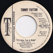 画像をギャラリービューアに読み込む, Tommy Payton - I&#39;ll Give You A Ride / I&#39;ll Give You A Ride (7 inch Record / Used)
