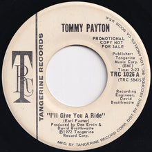 Load image into Gallery viewer, Tommy Payton - I&#39;ll Give You A Ride / I&#39;ll Give You A Ride (7 inch Record / Used)
