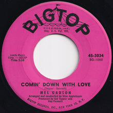 画像をギャラリービューアに読み込む, Mel Gadson - Comin&#39; Down With Love / I&#39;m Getting Sentimental Over You (7 inch Record / Used)
