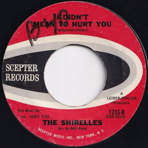 Shirelles - Don't Say Goodnight And Mean Goodbye / I Didn't Mean To Hurt You (7 inch Record / Used)