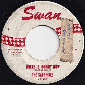 Sapphires - Where Is Johnny Now / Your True Love (7 inch Record / Used)